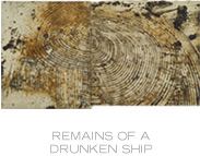 Remains of a Drunken Ship